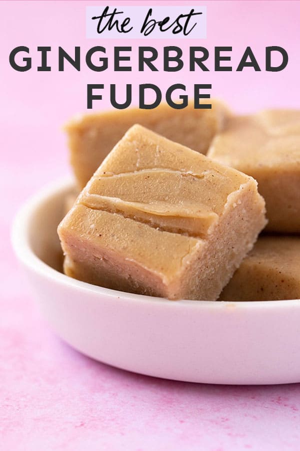 Easy Gingerbread Fudge Sweetest Menu