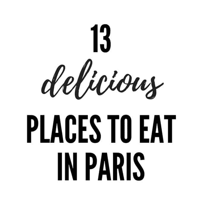 13 delicious places to eat in Paris